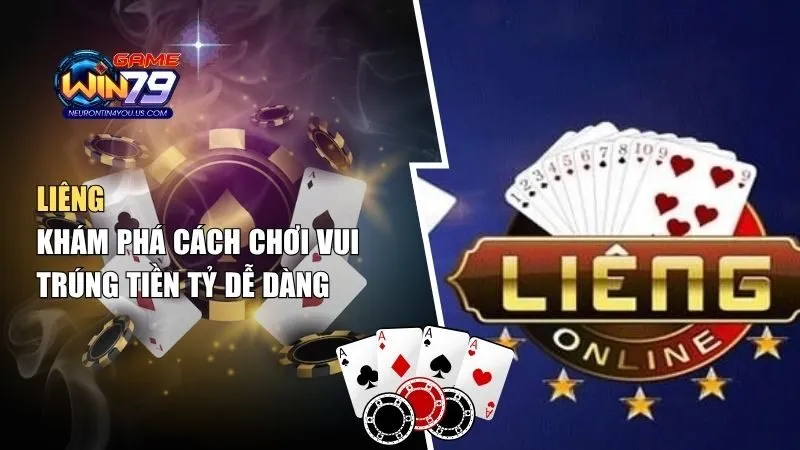 Liêng: Khám Phá Cách Chơi Vui Trúng Tiền Tỷ Dễ Dàng