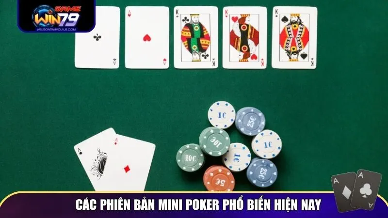 mini poker 3 Các phiên bản Mini Poker phổ biến hiện nay