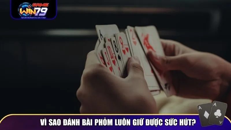 phom 1 Trò chơi này luôn chứa nhiều điều hấp dẫn